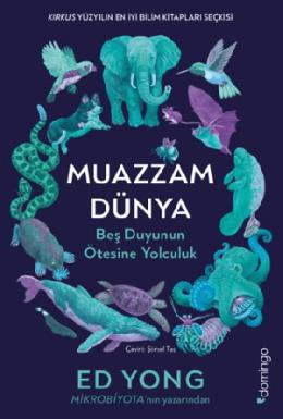 Muazzam Dünya Beş Duyunun Ötesine Yolculuk