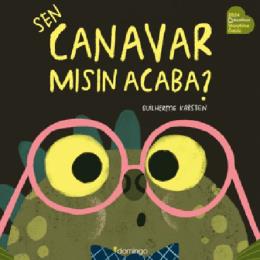 Sen Canavar mısın Acaba
