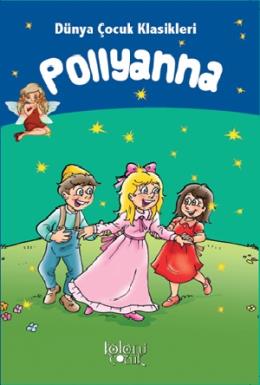 Çocuklar İçin Dünya Klasikleri - Pollyanna