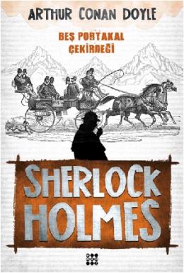 Sherlock Holmes-Beş Portakal Çeki·rdeği·
