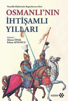 Osmanlı nın İhtişamlı Yılları
