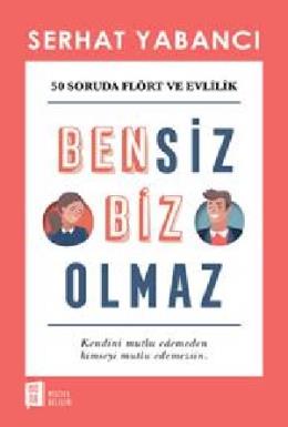 Bensiz Biz Olmaz