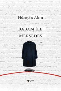 Babam ile Mersedes