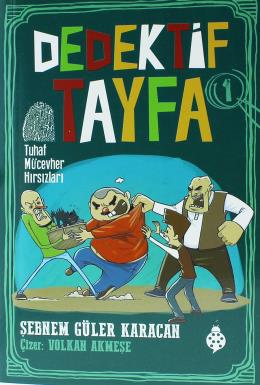 Dedektif Tayfa 1 - Tuhaf Mücevher Hırsızları