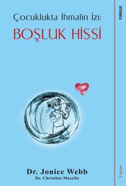 Çocuklukta İhmalin İzi Boşluk Hissi