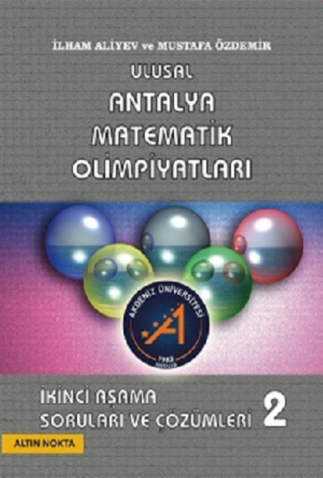 Ulusal Antalya Matematik Olimpiyatı 2 Aşama Soruları Ve Çözümleri