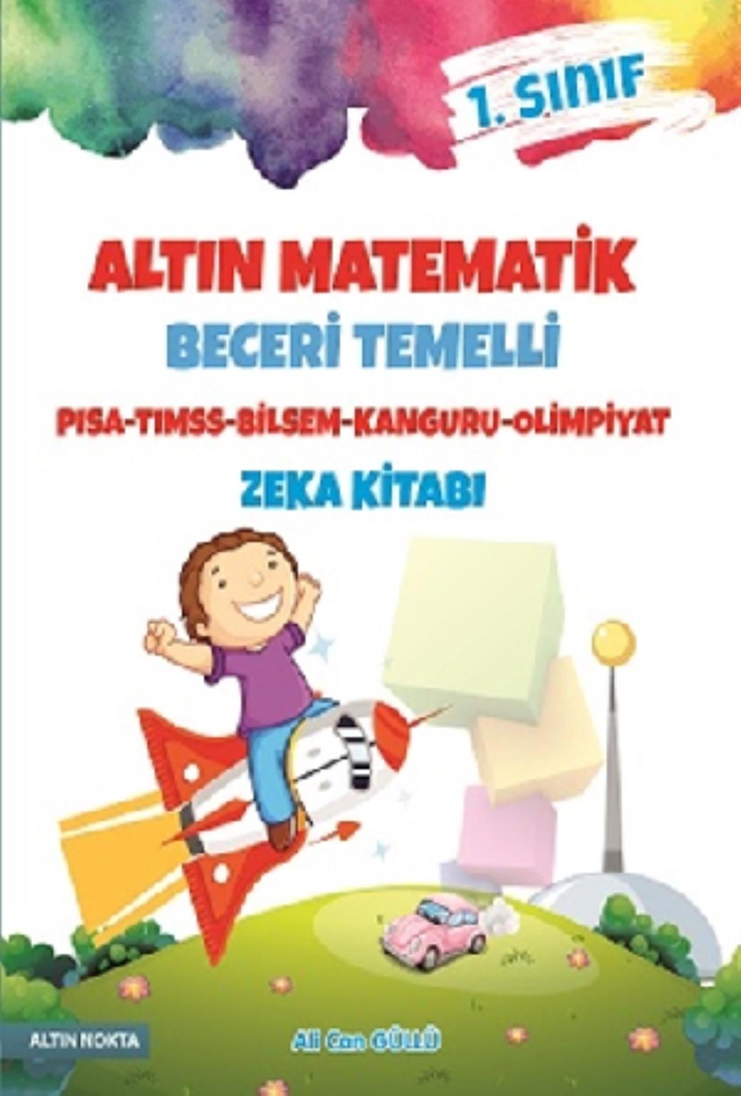 Altın Nokta 1 Sınıf Altın Matematik Zeka Kitabı Matematiği Sevdiren Kitap