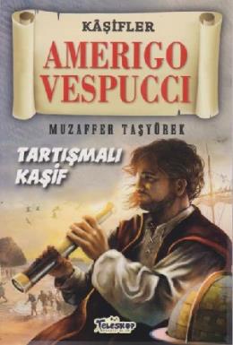 Amerigo Vespucci - Kaşifler Dizisi