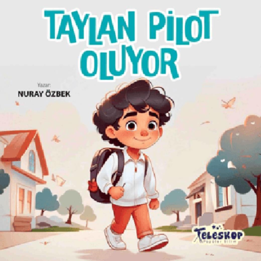 Taylan Pilot Oluyor