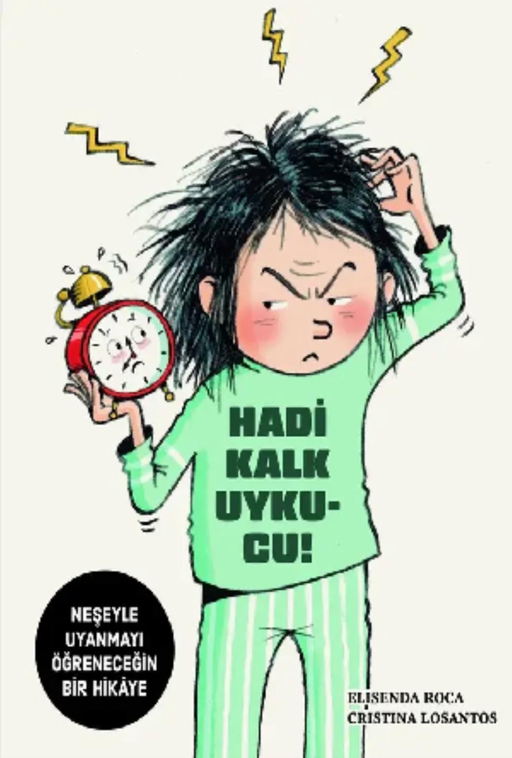 Hikayelerle Öğrenelim Hadi Kalk Uykucu