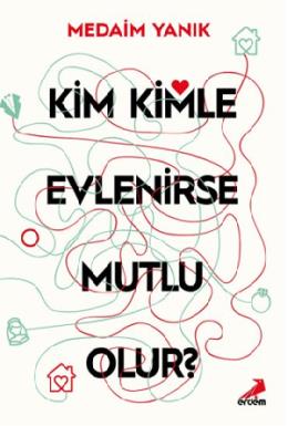 Kim Kimle Evlenirse Mutlu Olur