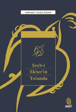 Şeyhi Ekberin Yolunda