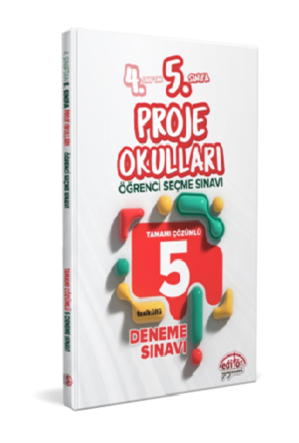 Editör 4. Sınıftan 5. Sınıfa Proje Okulları Seçme Sınavı Tamamı Çözümlü 5 Deneme