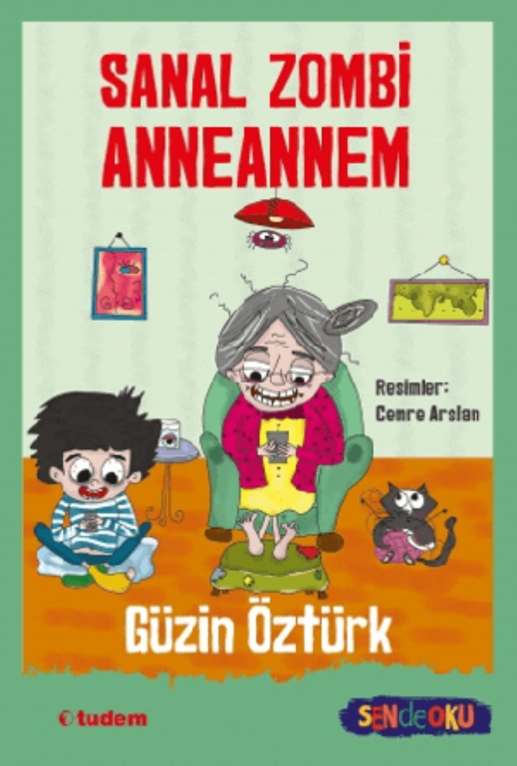 Sen de Oku Sanal Zombi Anneannem