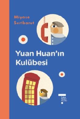 Yuan Huanın Kulübesi (Ciltli)