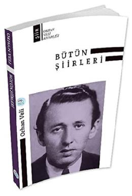 Orhan Veli Bütün Şiirleri