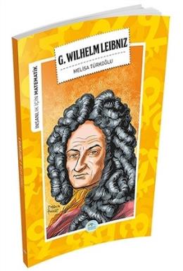 İnsanlık İçin Matematik - G. Wilhelm Leibniz