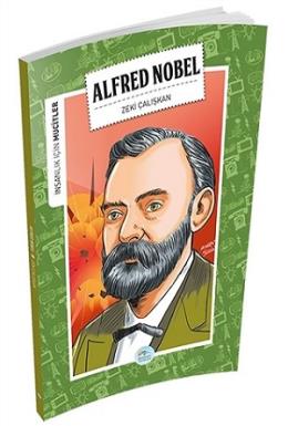 İnsanlık İçin Mucitler - Alfred Nobel