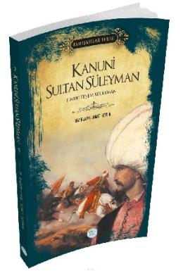 Kanuni Sultan Süleyman (Padişahlar Serisi)