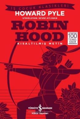 Robin Hood - İş Kültür Çocuk Klasikleri