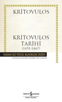 Hasan Ali Yücel Klasikleri - Kritovulos Tarihi (1451-1467)