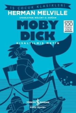 Moby Dick - İş Kültür Çocuk Klasikleri