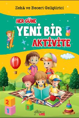 Her Güne Yeni· Bi·r Akti·vi·te