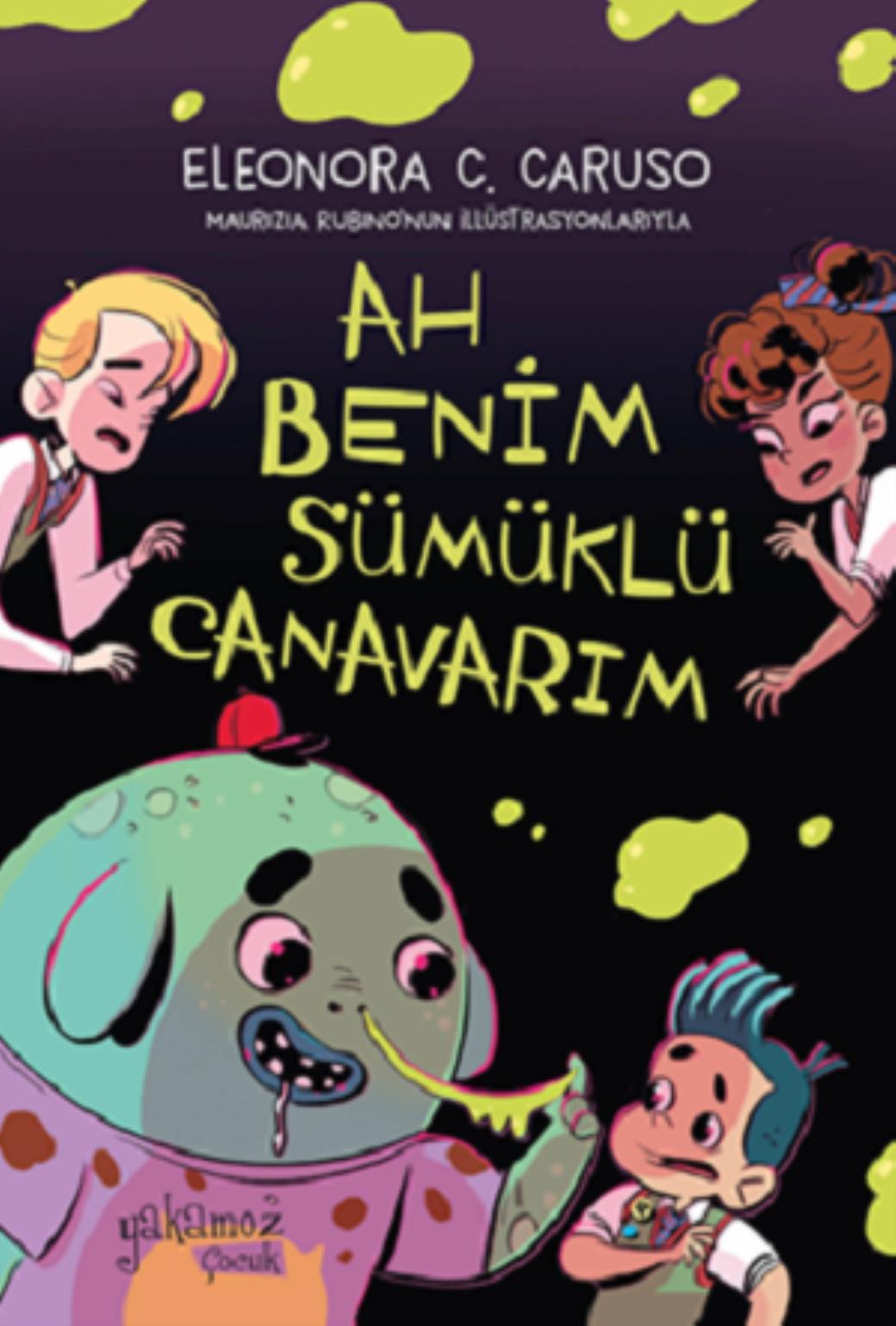 Ah Benim Sümüklü Canavarım