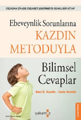 Ebeveynlik Sorunlarına Kazdin Metoduyla Bilimsel C