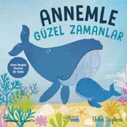 Annemle Güzel Zamanlar