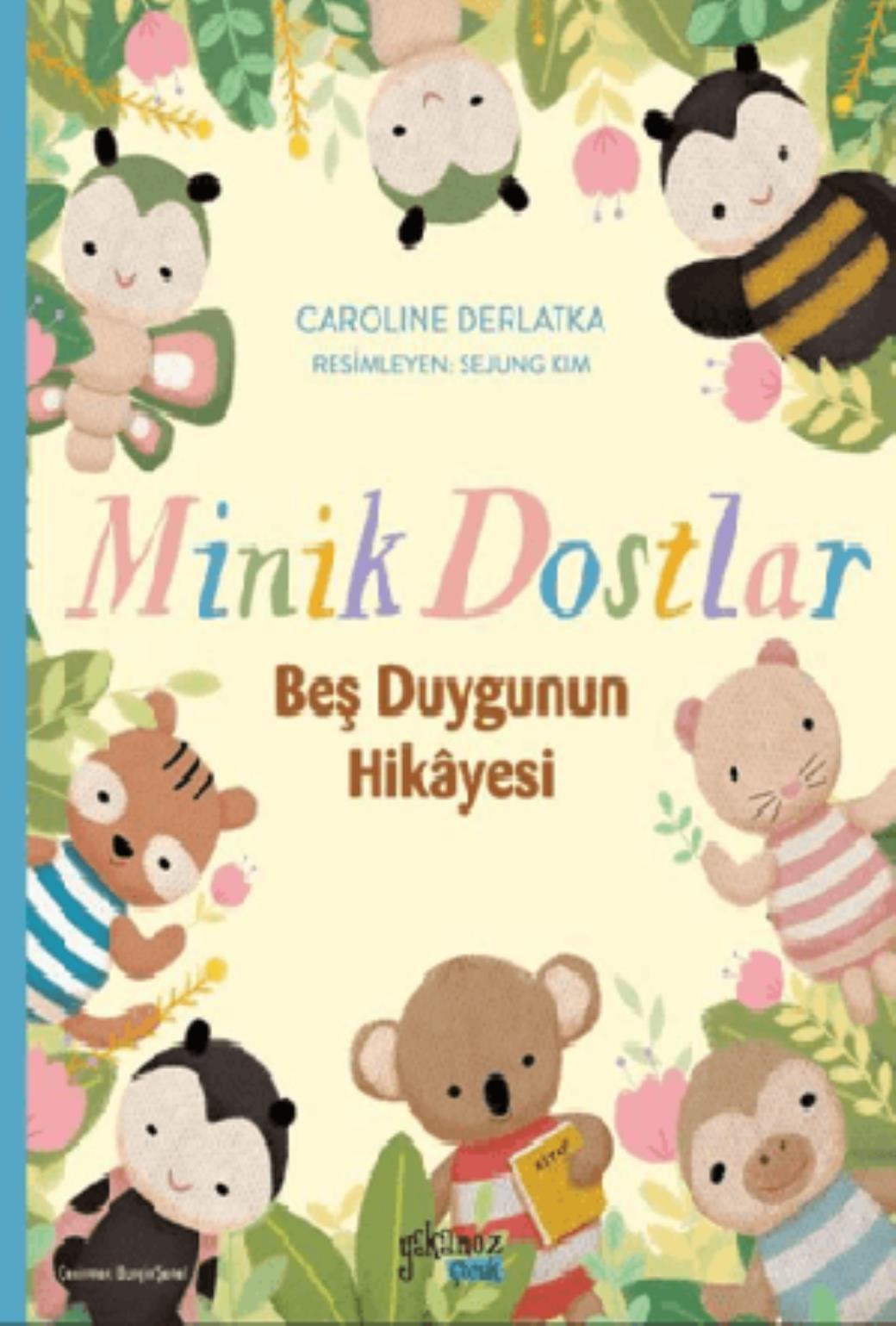 Minik Dostlar Beş Duygunun Hikayesi