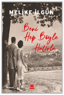 Beni Hep Böyle Hatırla