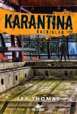Karantina - Kaçkınlar 3.Kitap