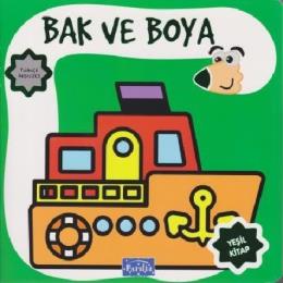 Bak ve Boya - Türkçe İngilizce - Yeşil Kitap