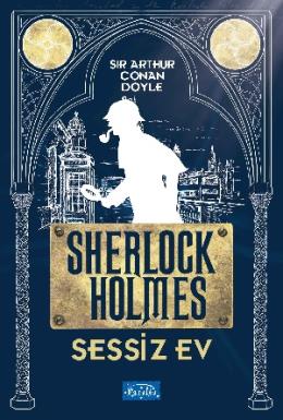 Sessiz Ev – Sherlock Holmes