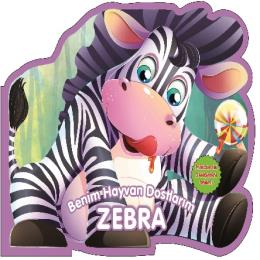 Benim Hayvan Dostlarım – Zebra