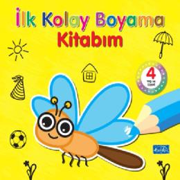 İlk Kolay Boyama Kitabım 4 Yaş ve Üzeri