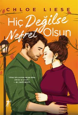 Hiç Değilse Nefret Olsun (Ciltli)