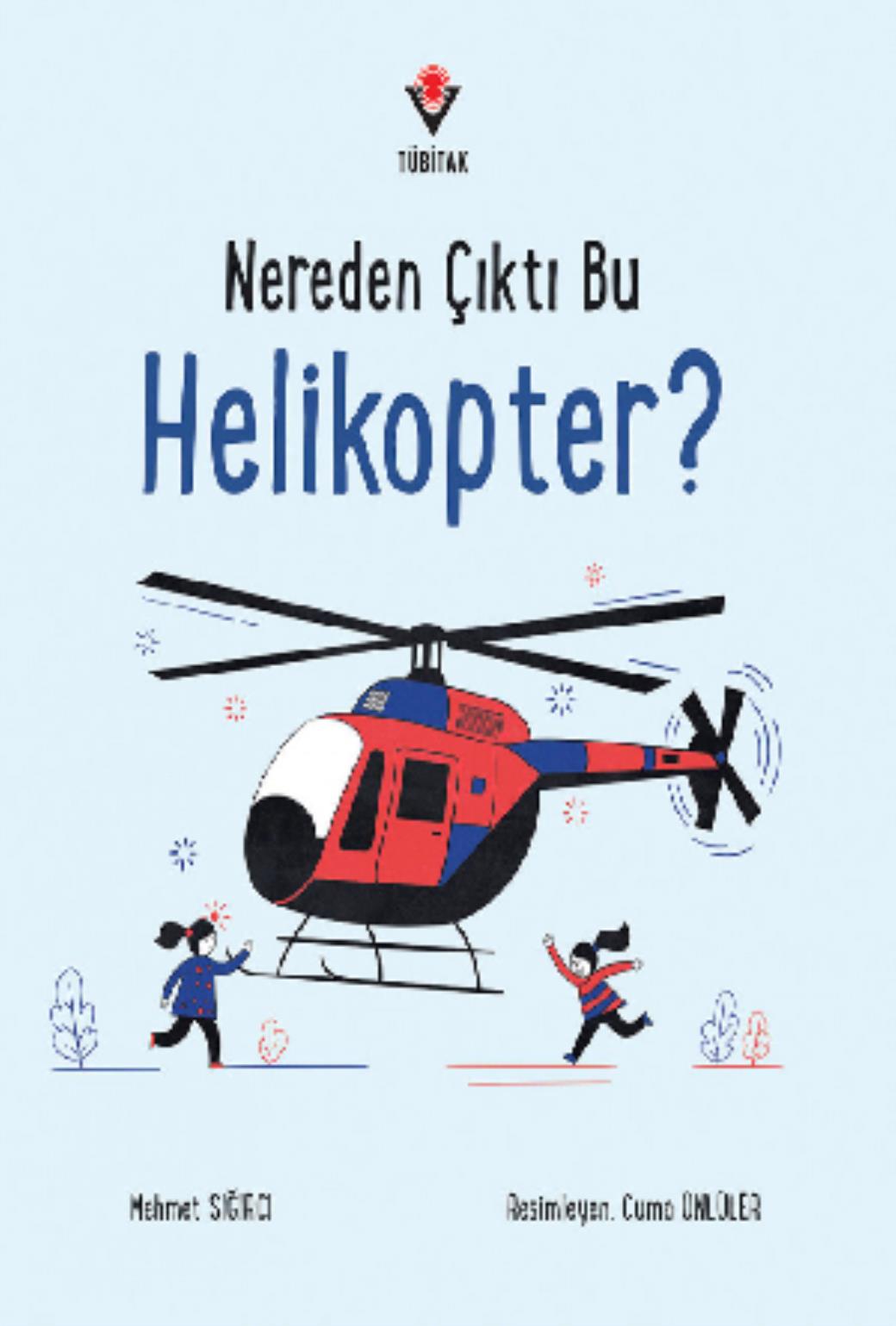 Nereden Çıktı Bu Helikopter