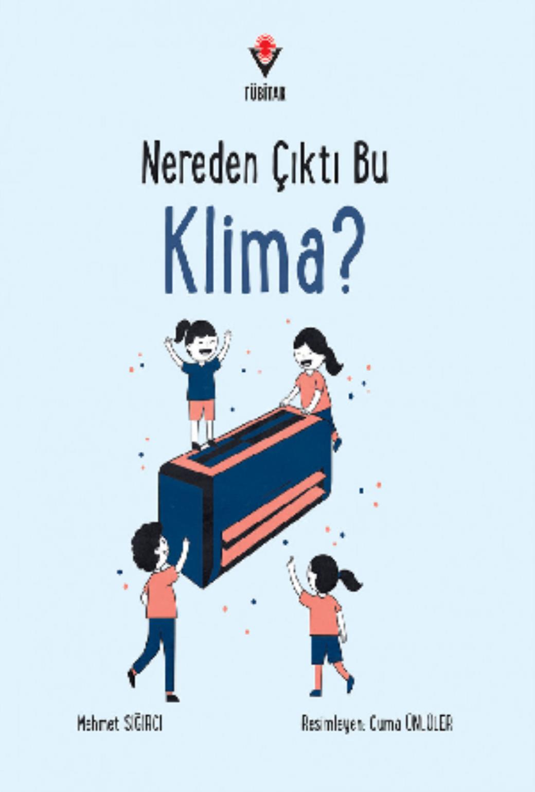 Nereden Çıktı Bu Klima