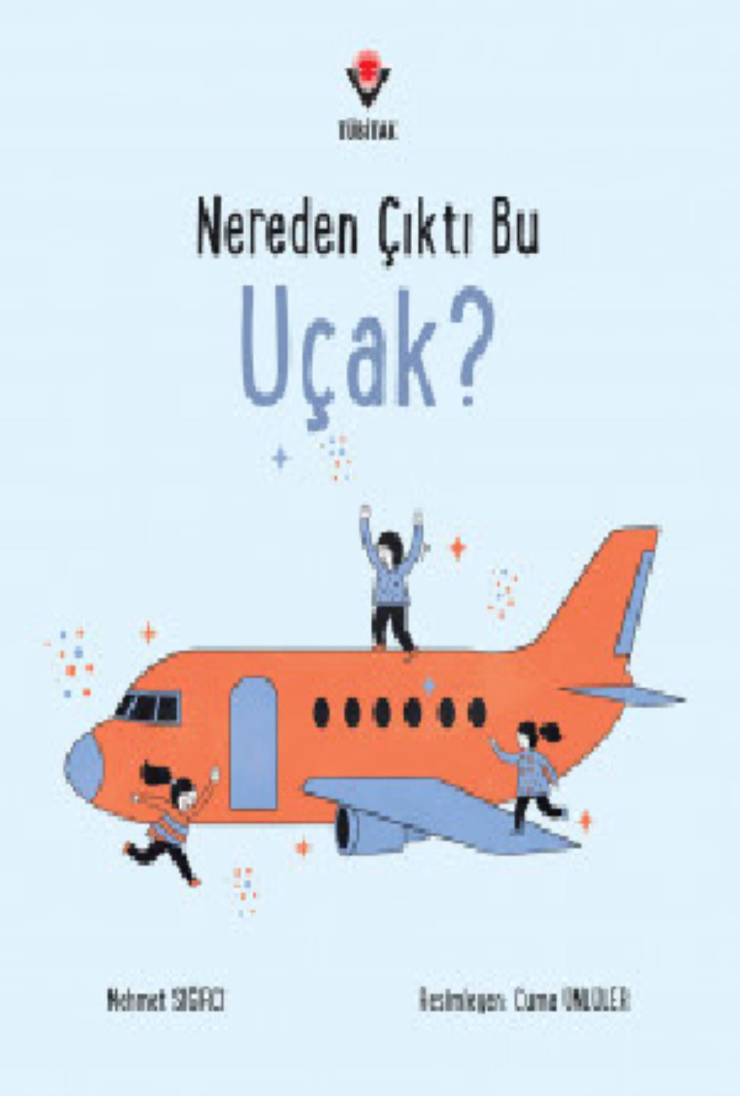 Nereden Çıktı Bu Uçak
