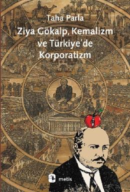 Ziya Gökalp, Kemalizm ve Türkiyede Korporatizm