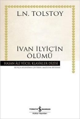Hasan Ali Yücel Klasikleri - İvan İlyiç in Ölümü