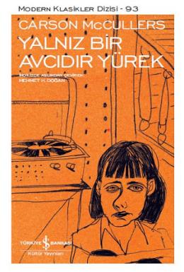 Yalnız Bir Avcıdır Yürek - Modern Klasikler