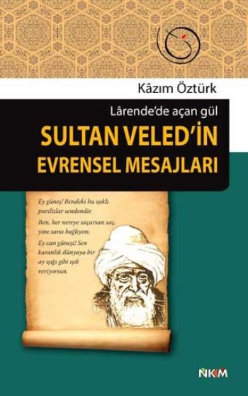 Sultan Veled in Evrensel Mesajları