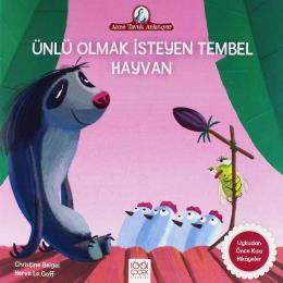 Ünlü Olmak İsteyen Tembel Hayvan