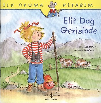 İlk Okuma Kitabım - Elif Dağ Gezisinde
