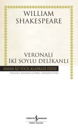 Hasan Ali Yücel Klasikleri  - Veronalı İki Soylu Delikanlı
