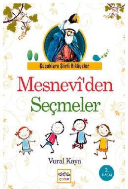 Çocuklara Şiirli Hikayeler; Mesneviden Seçmeler