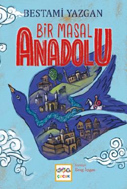 Bir Masal Anadolu